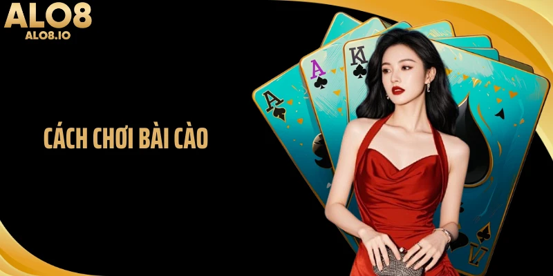Cách Chơi Bài Cào ALO8 Nhanh Gọn, Thắng Thua Trong Tích Tắc