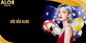 Xóc đĩa ALo8